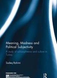 Meaning, Madness and Political Subjectivity