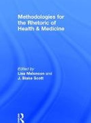 Methodologies for the Rhetoric of Health & Medicine