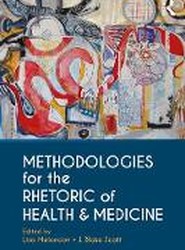 Methodologies for the Rhetoric of Health & Medicine
