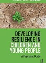 Developing Resilience in Children and Young People