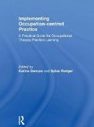 Implementing Occupation-centred Practice