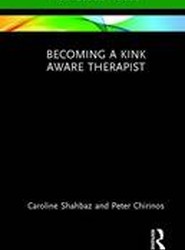 Becoming a Kink Aware Therapist