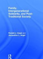 Family, Intergenerational Solidarity, and Post-Traditional Society