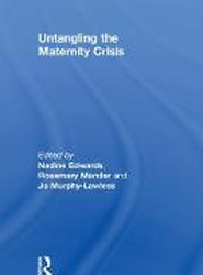 Untangling the Maternity Crisis