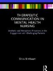 Therapeutic Communication in Mental Health Nursing