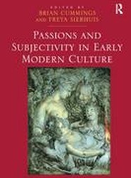 Passions and Subjectivity in Early Modern Culture