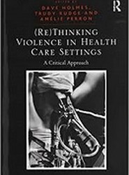 (Re)Thinking Violence in Health Care Settings