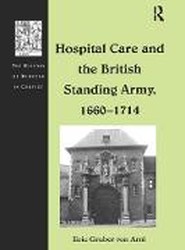 Hospital Care and the British Standing Army, 1660-1714
