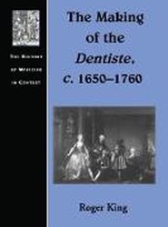 The Making of the Dentiste, c. 1650-1760