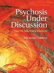Psychosis Under Discussion
