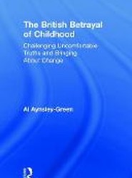 The British Betrayal of Childhood