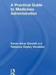 A Practical Guide to Medicine Administration