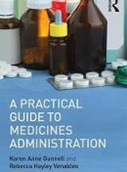 A Practical Guide to Medicine Administration