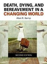 Death, Dying, and Bereavement in a Changing World