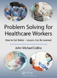 Problem Solving for Healthcare Workers