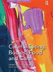 Careful Eating: Bodies, Food and Care