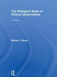 The Biological Basis of Clinical Observations