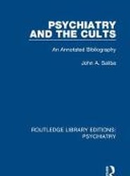 Psychiatry and the Cults