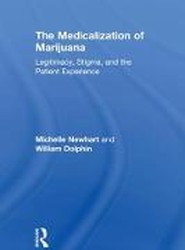 The Medicalization of Marijuana