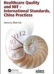 Healthcare Quality and HIT - International Standards, China Practices