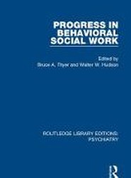 Progress in Behavioral Social Work