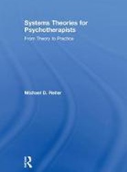 Systems Theories for Psychotherapists