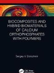 Biocomposites and Hybrid Biomaterials of Calcium Orthophosphates with Polymers