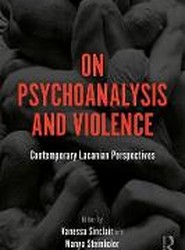 On Psychoanalysis and Violence