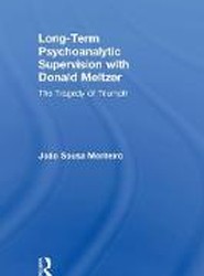 Long-Term Psychoanalytic Supervision with Donald Meltzer