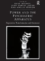 Power and the Psychiatric Apparatus
