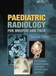 Paediatric Radiology for MRCPCH and FRCR, Second Edition