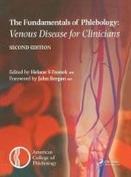 Fundamentals of Phlebology: Venous Disease for Clinicians