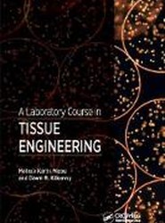 A Laboratory Course in Tissue Engineering