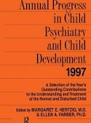Annual Progress in Child Psychiatry and Child Development 1997