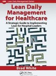Lean Daily Management for Healthcare
