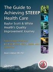 The Guide to Achieving STEEEP (TM) Health Care