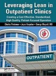 Leveraging Lean in Outpatient Clinics