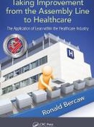 Taking Improvement from the Assembly Line to Healthcare