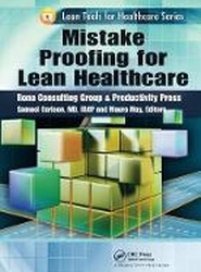 Mistake Proofing for Lean Healthcare