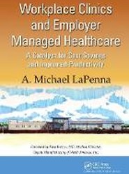 Workplace Clinics and Employer Managed Healthcare