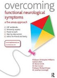 Overcoming Functional Neurological Symptoms: A Five Areas Approach