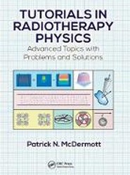 Tutorials in Radiotherapy Physics