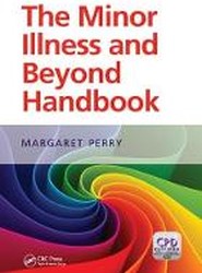 The Minor Illness and Beyond Handbook