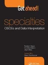 Get ahead! Specialties: OSCEs and Data Interpretation