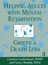 Helping Adults With Mental Retardation Grieve A Death Loss