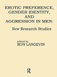 Erotic Preference, Gender Identity, and Aggression in Men