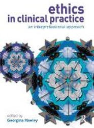 Ethics in Clinical Practice