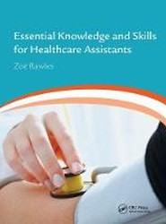 Essential Knowledge and Skills for Healthcare Assistants