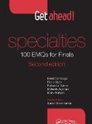 Get ahead! Specialties: 100 EMQs for Finals