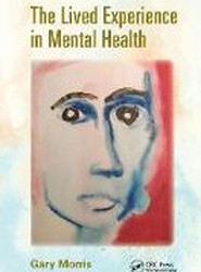 The Lived Experience in Mental Health